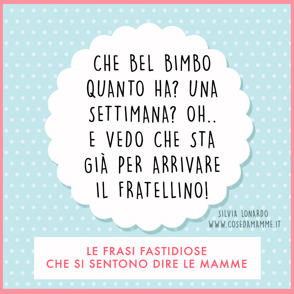 Cercato O Capitato E Altre Frasi Da Non Dire Mai Ad Una Neomamma Cose Da Mamme